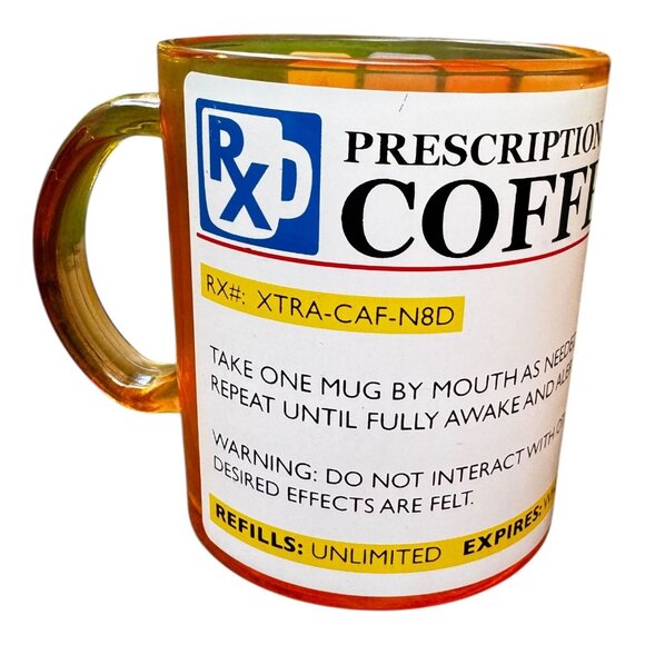 Prescription Coffee Mug Orange Glass Humor Gift RX & Funny Warning Labels 17.5 o - Picture 1 of 7